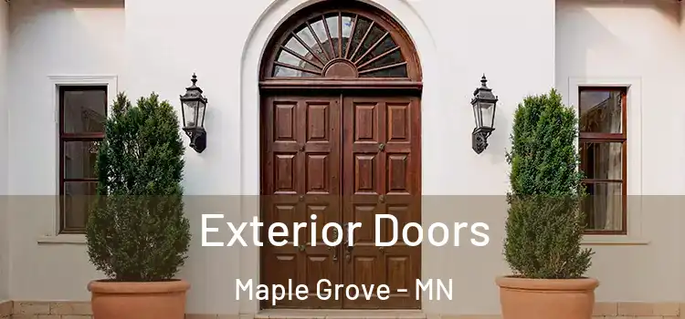  Exterior Doors Maple Grove - MN