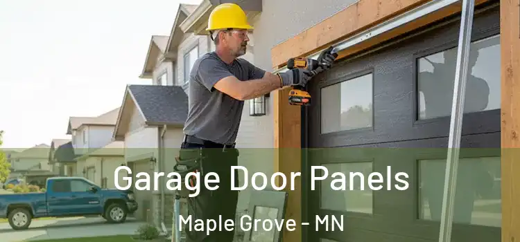  Garage Door Panels Maple Grove - MN