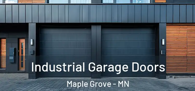  Industrial Garage Doors Maple Grove - MN