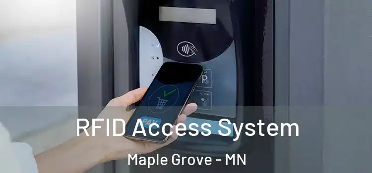 RFID Access System Maple Grove - MN